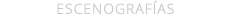 ESCENOGRAFÍAS